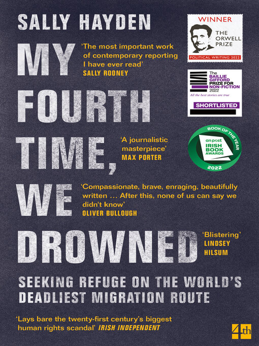 Title details for My Fourth Time, We Drowned by Sally Hayden - Available